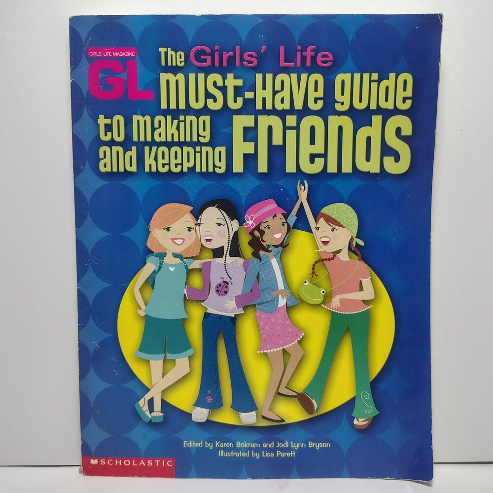 The Girl's Must-Have Guide To Making And Keeping Friends Paperback